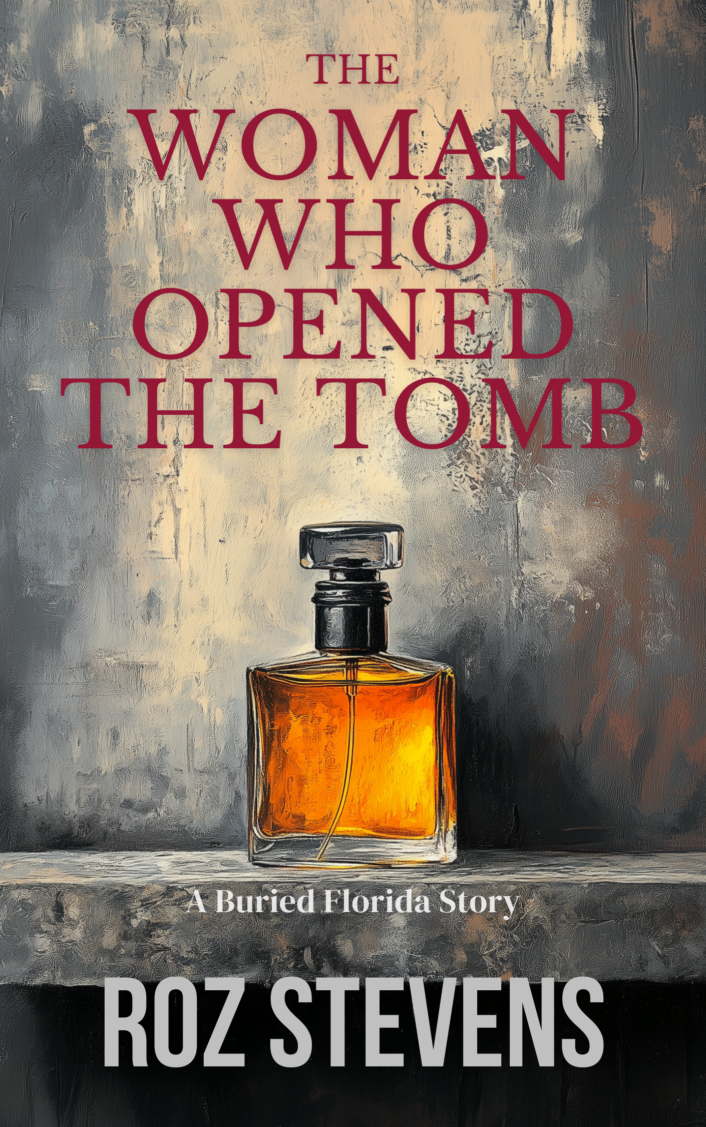 The Woman Who Opened the Tomb